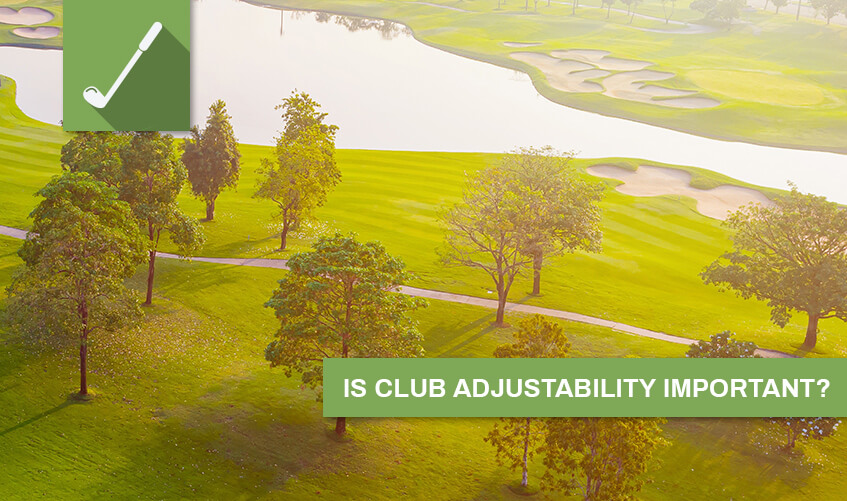 club adjustability