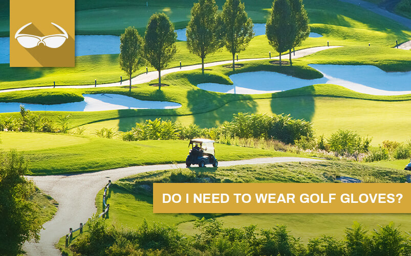 do you need a golf glove